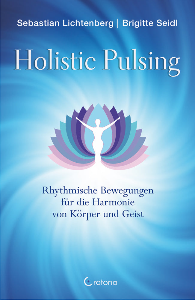 Holistic Pulsing (Sebastian Lichtenberg)