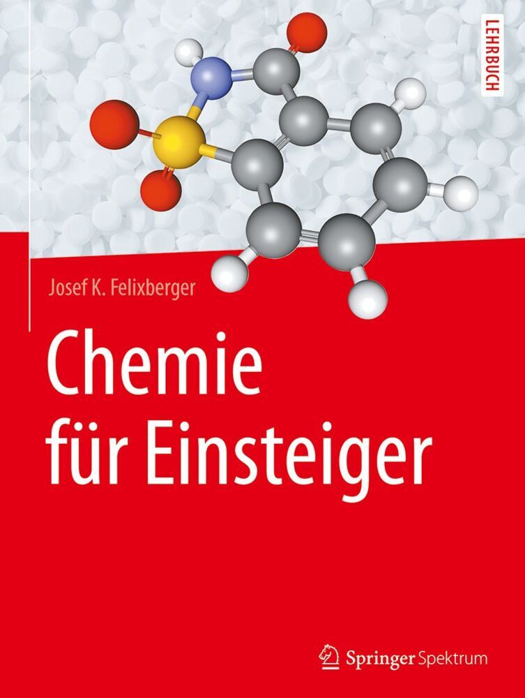 Chemie für Einsteiger (Josef K. Felixberger)