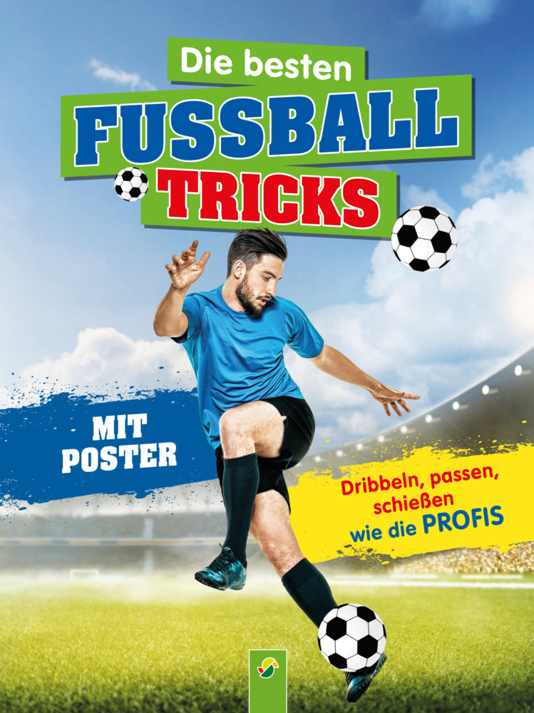 Die besten Fußballtricks I Fussball Buch für Kinder ab 7 Jahren (Sandra Noa)