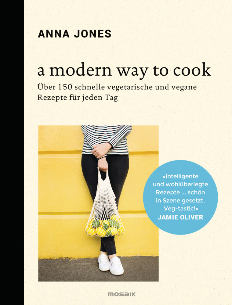 A Modern Way to Cook (Anna Jones)