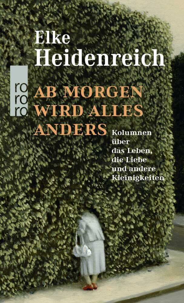 Ab morgen wird alles anders (Elke Heidenreich)