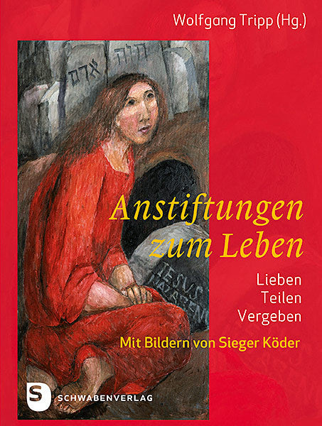Anstiftung zum Leben (Wolgang Tripp)