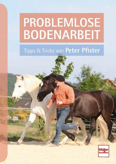 Problemlose Bodenarbeit (Peter Pfister)