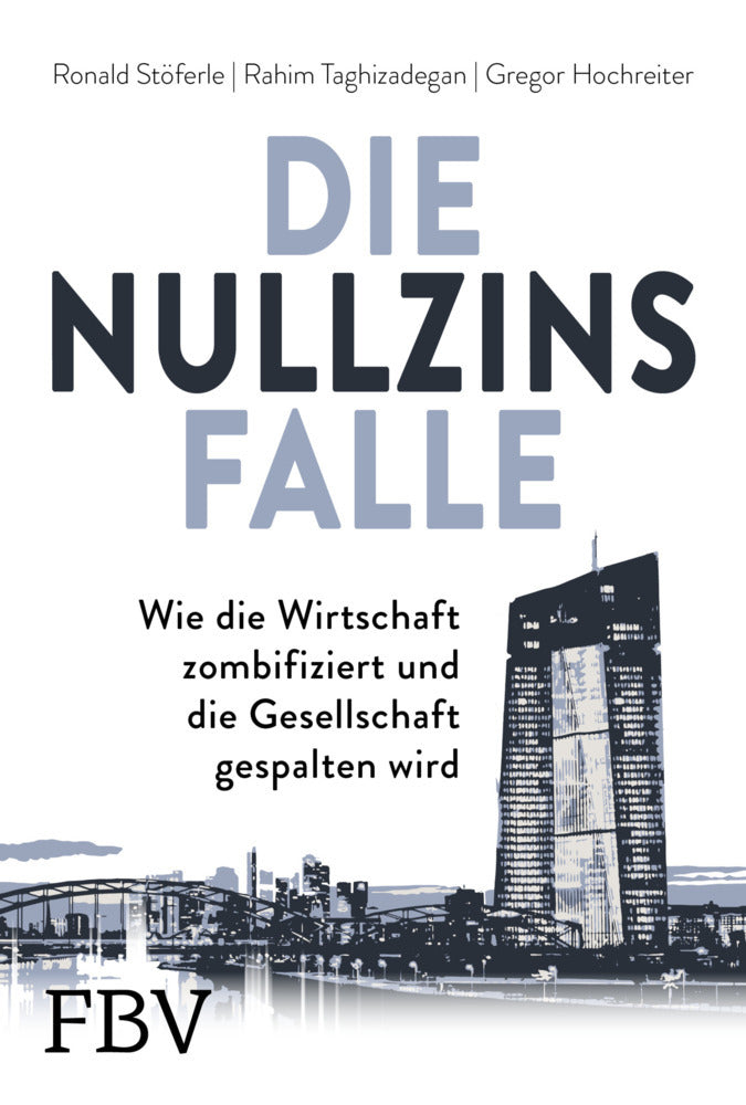 Die Nullzinsfalle (Ronald Stöferle)
