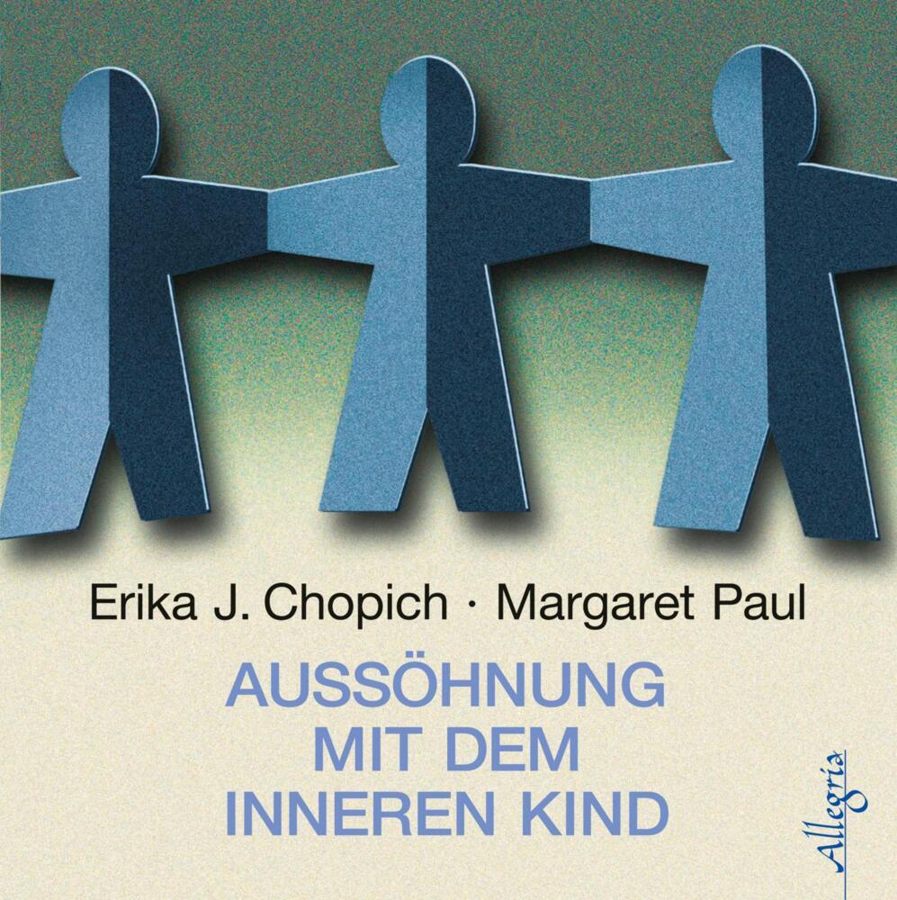 Aussöhnung mit dem inneren Kind, 7 Audio-CD (Erika J. Chopich)