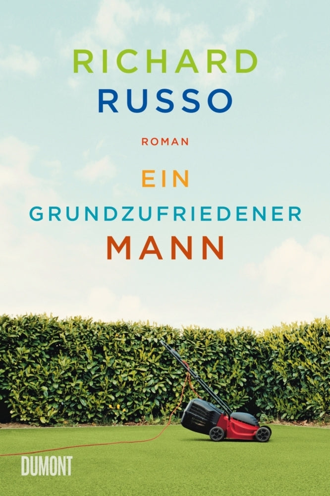 Ein grundzufriedener Mann (Richard Russo)