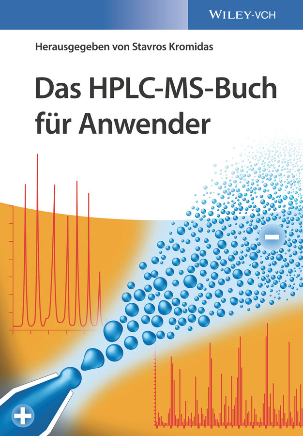 Das HPLC-MS-Buch für Anwender (Stavros Kromidas)