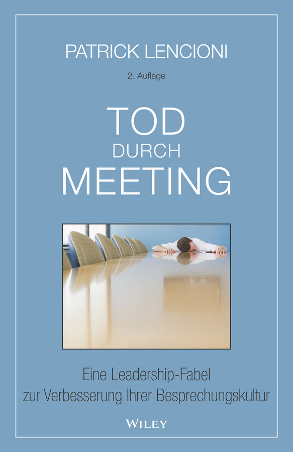 Tod durch Meeting (Patrick M. Lencioni)
