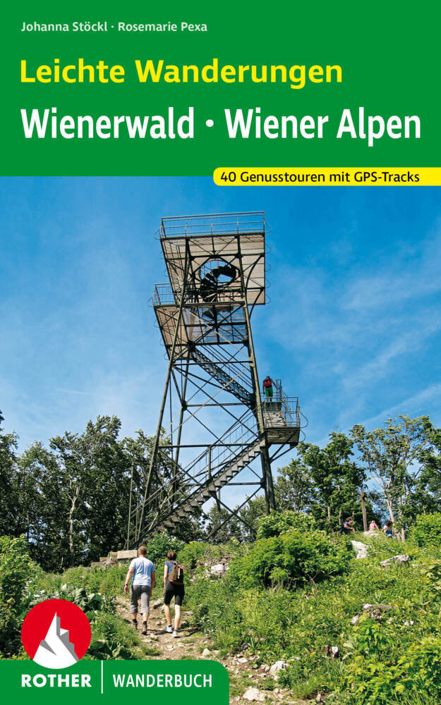 Rother Wanderbuch Leichte Wanderungen. Genusstouren im Wienerwald und in den Wiener Alpen (Marcus Stöckl)
