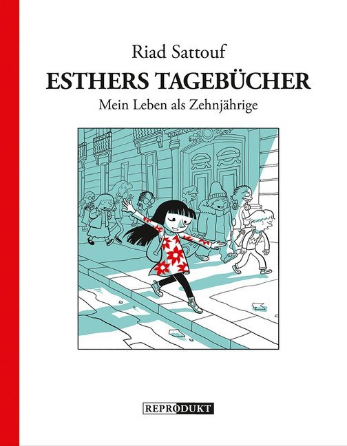 Esthers Tagebücher 1: Mein Leben als Zehnjährige (Riad Sattouf)