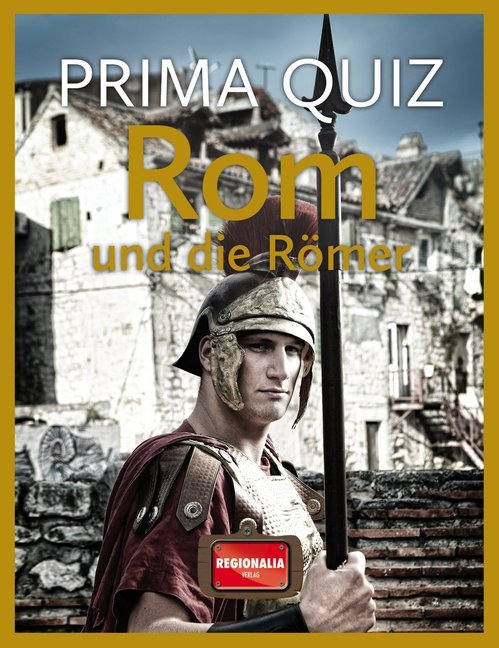 Prima Quiz - Rom und die Römer (Spiel)
