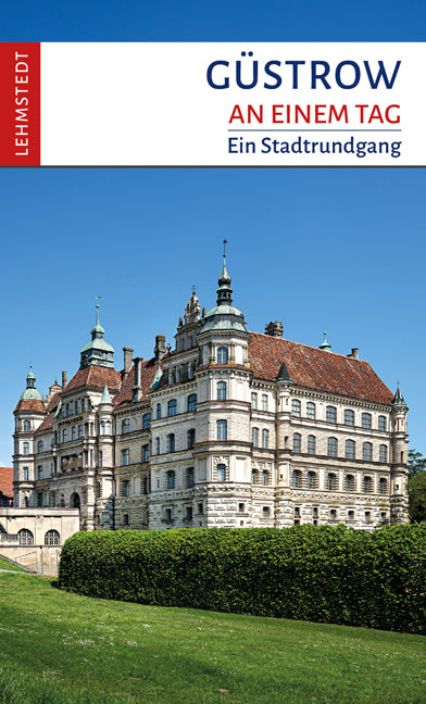 Güstrow an einem Tag (Christina Meinhardt)