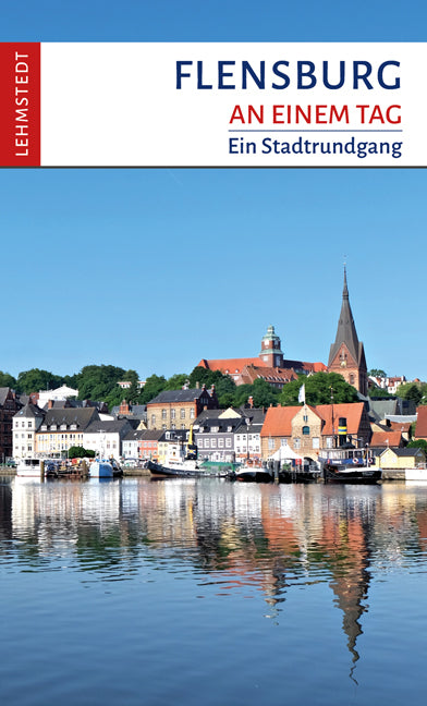 Flensburg an einem Tag (Tomke Stiasny)