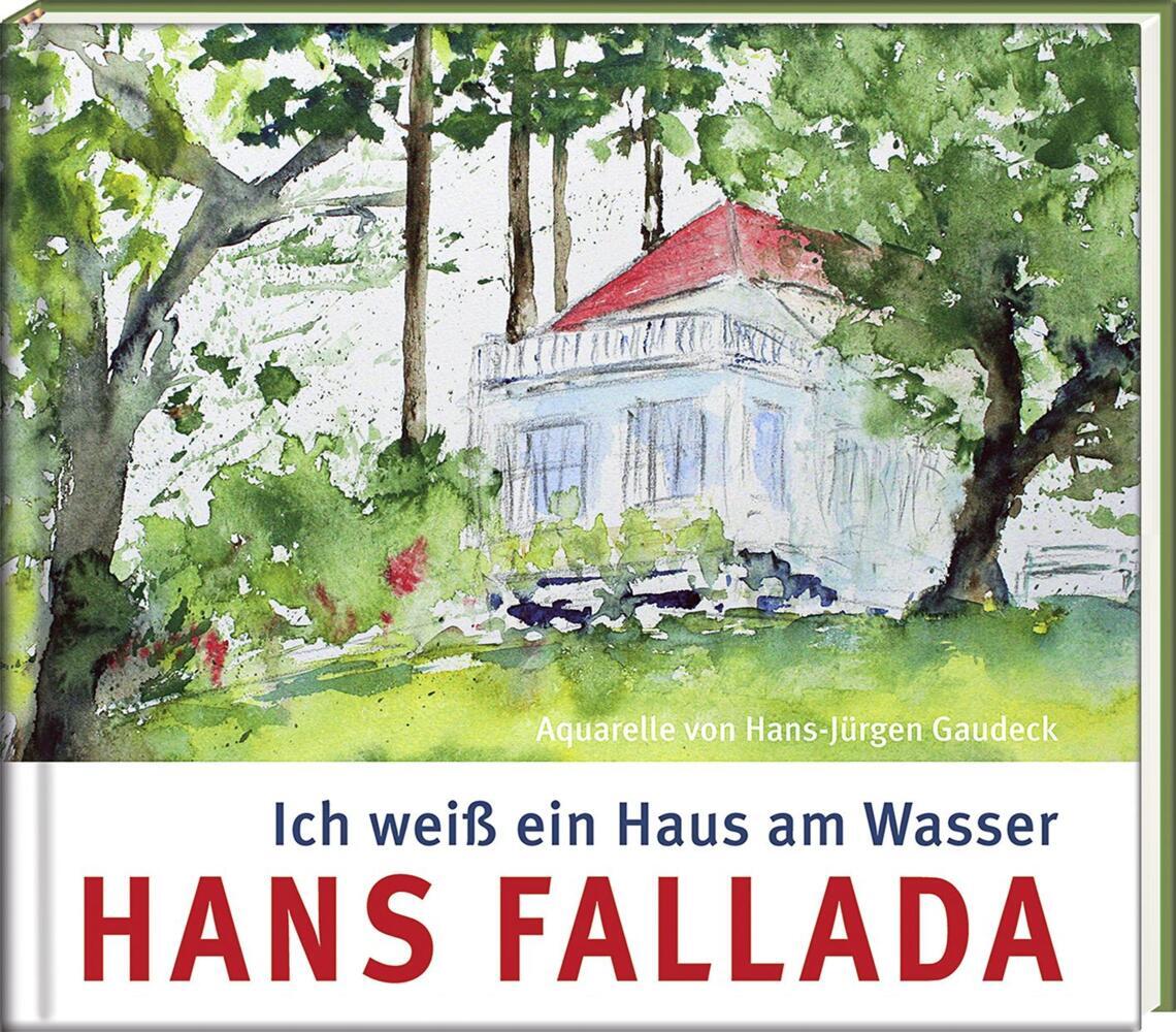 Ich weiß ein Haus am Wasser (Hans Fallada)