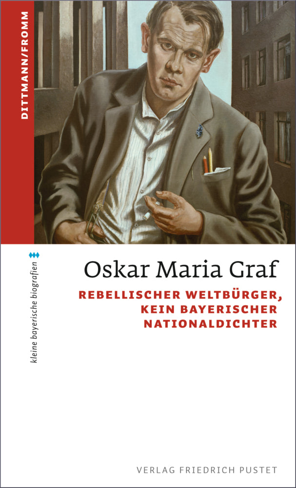 Oskar Maria Graf (Ulrich Dittmann)