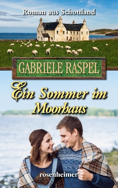 Ein Sommer im Moorhaus (Gabriele Raspel)