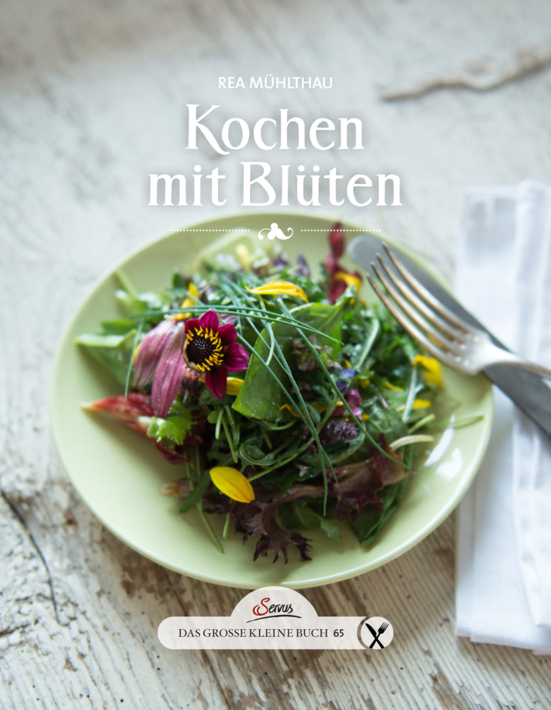 Kochen mit Blüten (Rea Mühlthau)