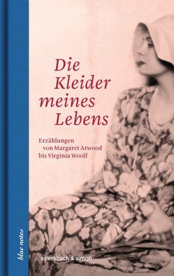 Die Kleider meines Lebens (Annette Hülsenbeck)