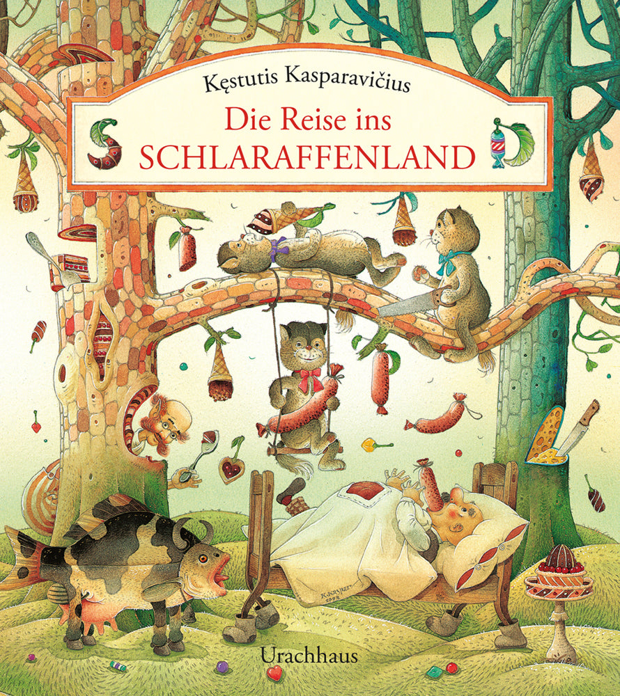 Die Reise ins Schlaraffenland (Kestutis Kasparavicius)