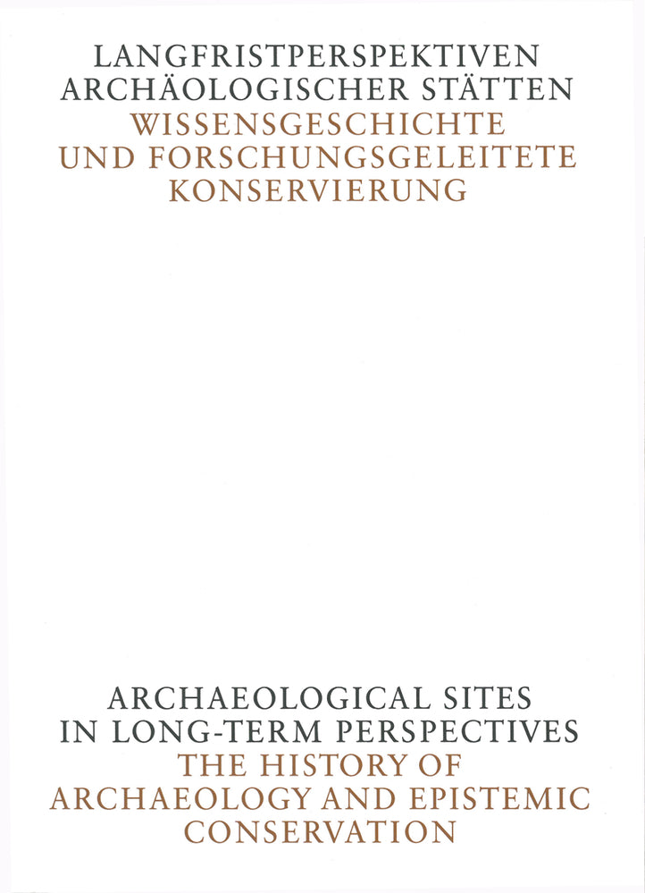 Langfristperspektiven archäologischer Stätten (Uta Hassler)