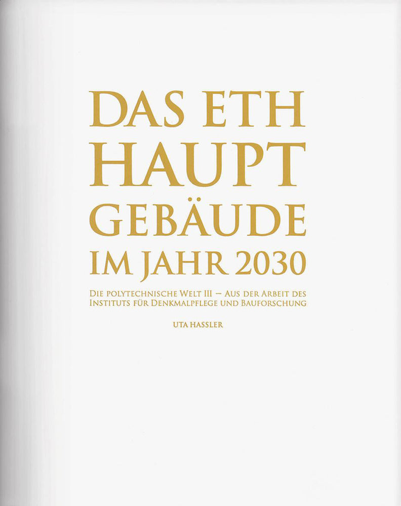 Das ETH Hauptgebäude im Jahr 2030 (Uta Hassler)
