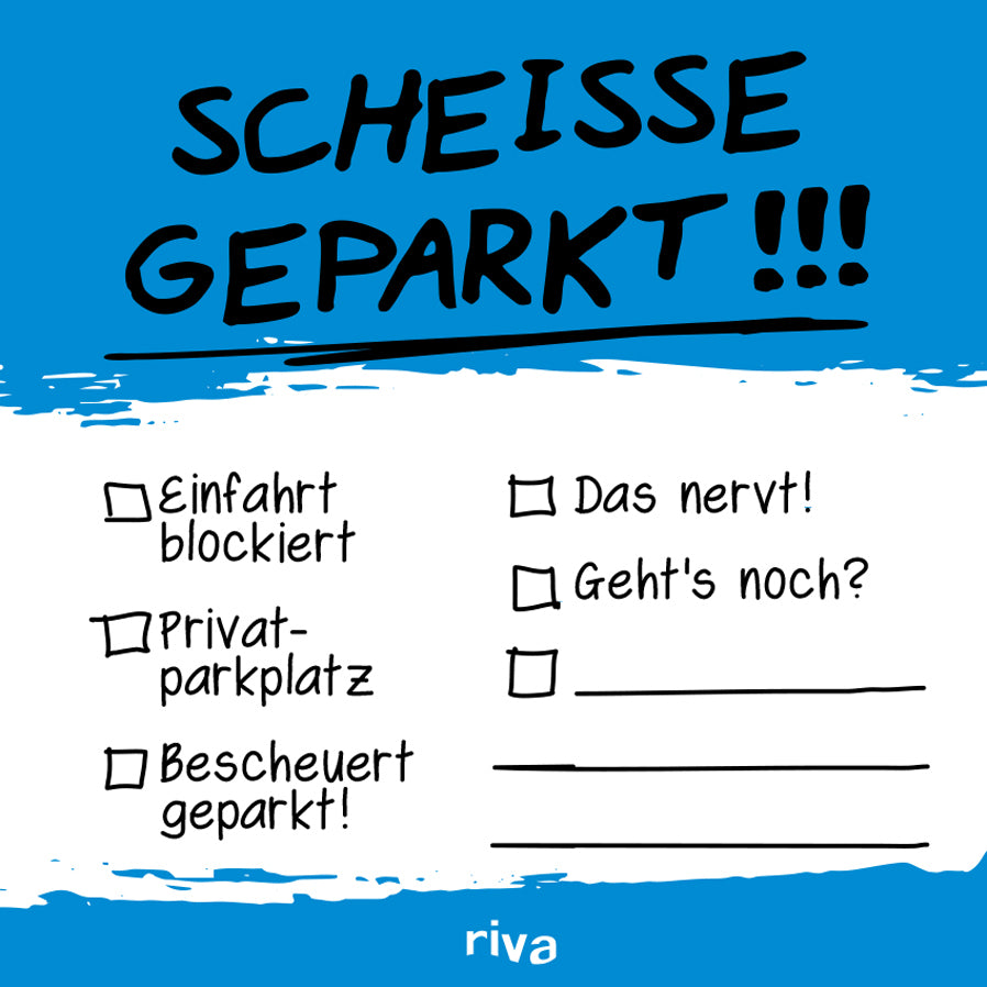 Scheiße geparkt - Klebezettel (Riva Verlag)