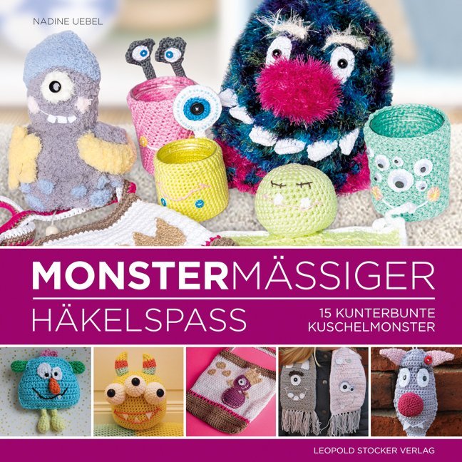 Monstermäßiger Häkelspaß (Nadine Uebel)