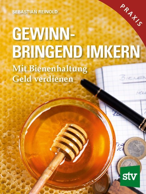 Gewinnbringend Imkern (Sebastian Reinold)