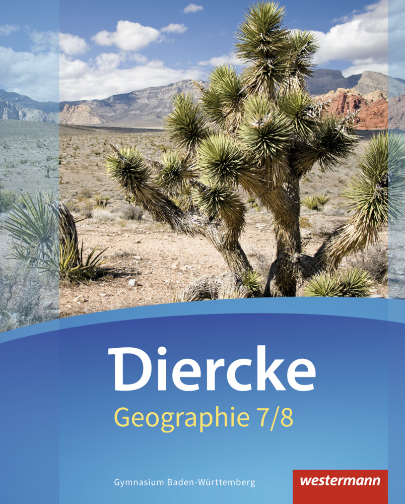Diercke Geographie - Ausgabe 2016 Baden-Württemberg (Alexander Arheidt)
