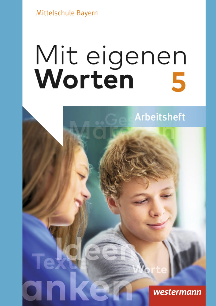 Mit eigenen Worten - Sprachbuch für bayerische Mittelschulen Ausgabe 2016 (Ansgar Batzner)