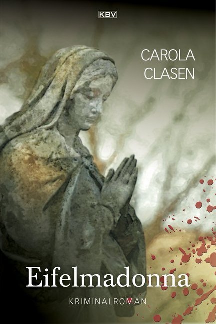 Eifelmadonna (Carola Clasen)