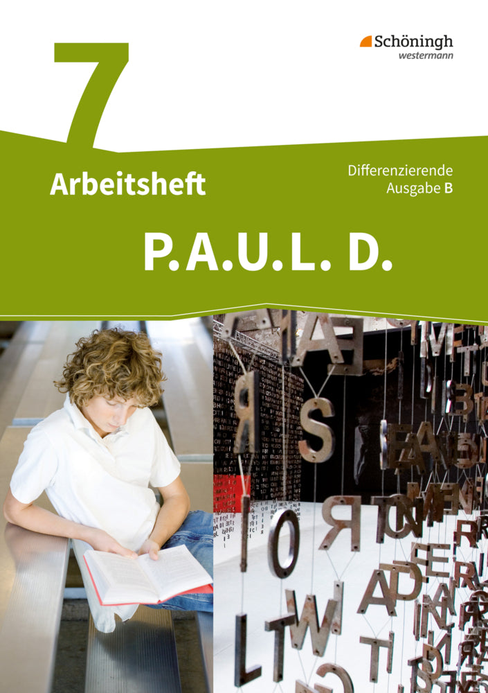 P.A.U.L. D. - Persönliches Arbeits- und Lesebuch Deutsch - Differenzierende Ausgabe für Realschulen und Gemeinschaftsschulen in Baden-Württemberg (Michaela Anthony)