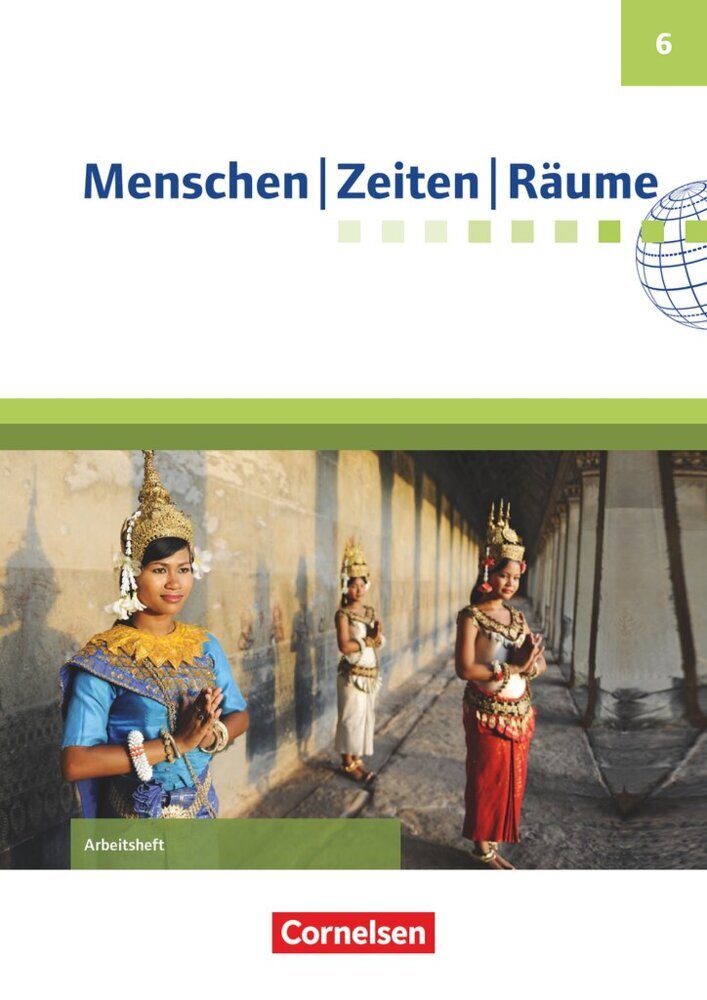Menschen-Zeiten-Räume - Arbeitshefte zu allen Ausgaben (außer Bayern und Baden-Württemberg) - Ausgabe ab 2017 - 6. Schuljahr (Wolfgang Humann)