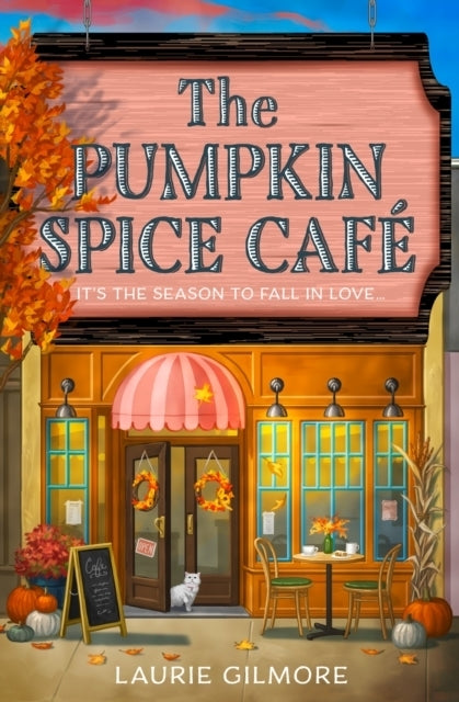 The Pumpkin Spice Café (Laurie Gilmore)