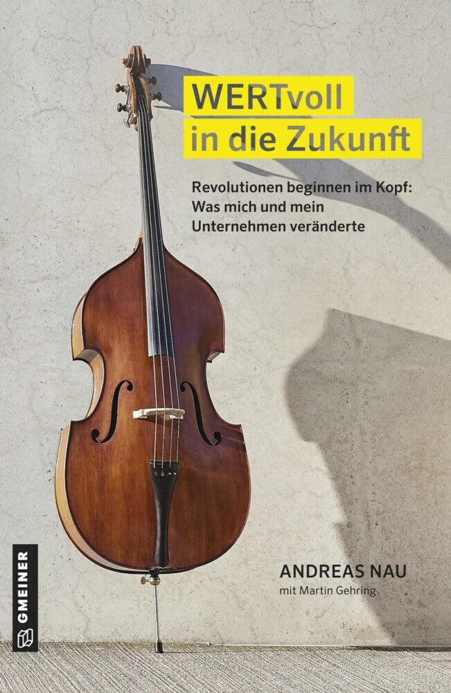 WERTvoll in die Zukunft (Andreas Nau)
