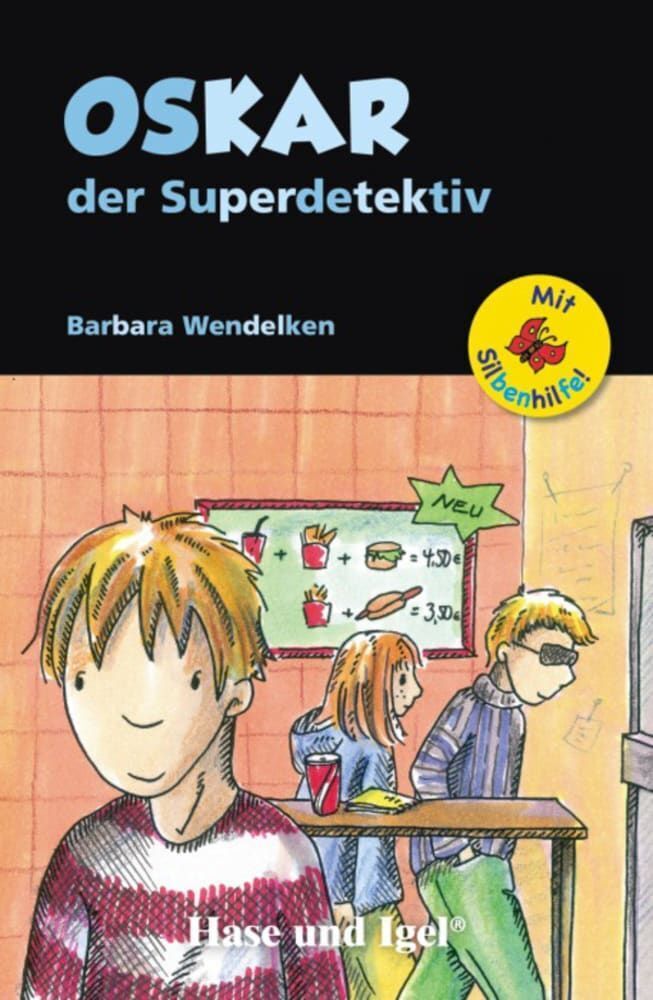 Oskar, der Superdetektiv, Schulausgabe (Barbara Wendelken)