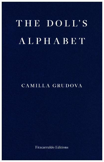 The Doll's Alphabet (Camilla Grudova)