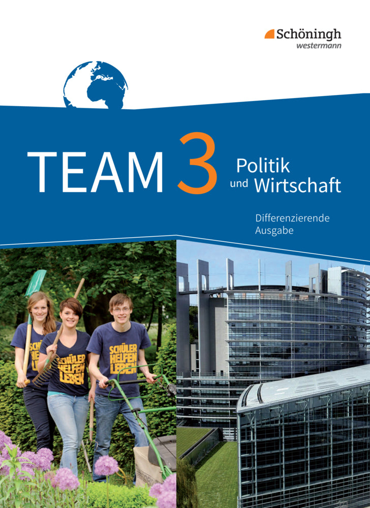 TEAM - Arbeitsbücher für Politik und Wirtschaft - Differenzierende Ausgabe Nordrhein-Westfalen - Ausgabe 2017 (Karin Herzig)