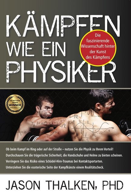Kämpfen wie ein Physiker: (Jason Thalken)