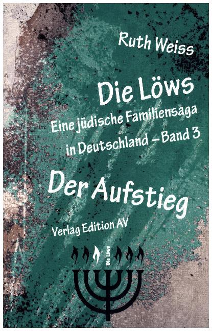 Die Löws - Der Aufstieg (Ruth Weiss)