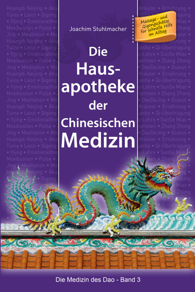Die Hausapotheke der Chinesischen Medizin (Joachim Stuhlmacher)