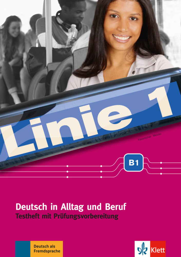 Linie 1 - Testheft mit Prüfungsvorbereitung B1, m. Audio-CD (Ekaterini Karamichali)