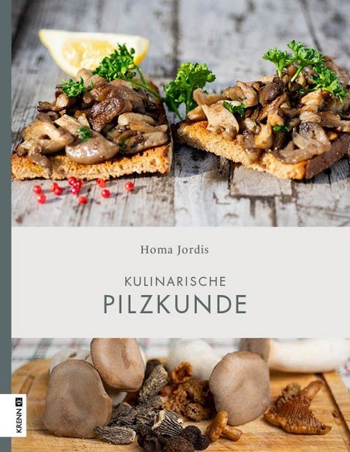 Kulinarische Pilzkunde (Homa Jordis)