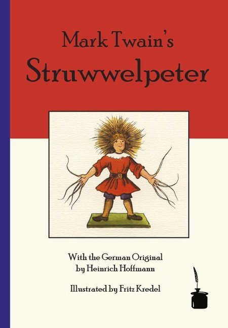 Mark Twain's Struwwelpeter, deutsch-englische Ausgabe (Mark Twain)