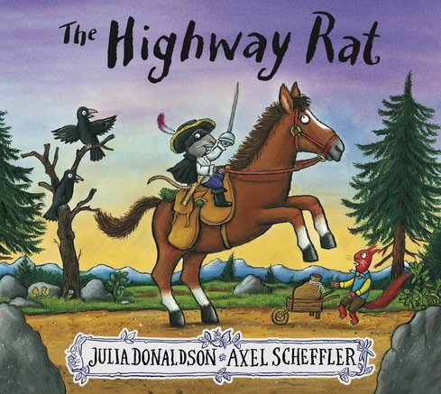 The Highway Rat (Julia Donaldson)