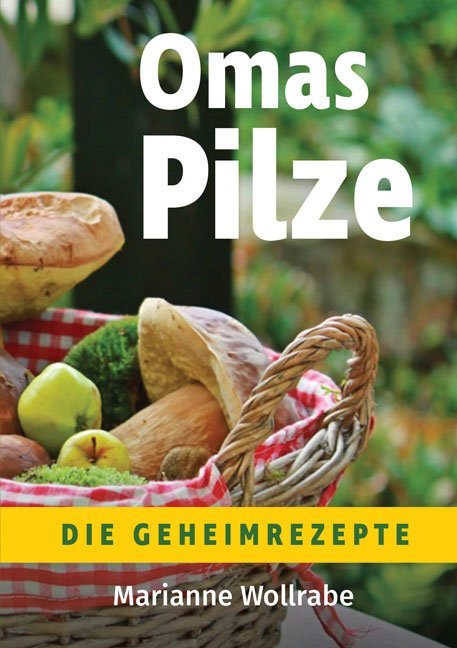 Omas Pilze (Marianne Wollrabe)