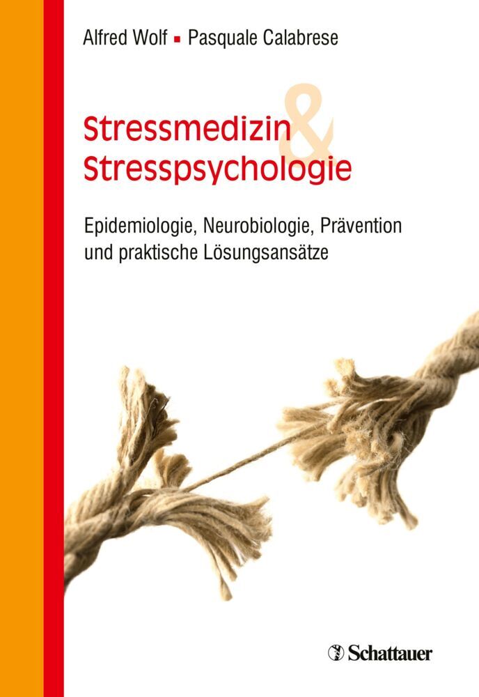 Stressmedizin und Stresspsychologie (Alfred Wolf)
