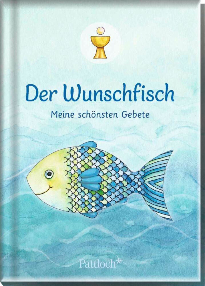 Der Wunschfisch. Meine schönsten Gebete