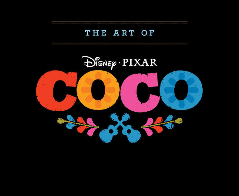 The Art of Coco (John Lasseter)
