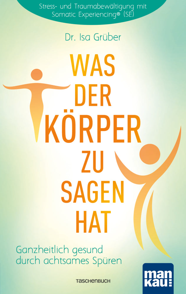 Was der Körper zu sagen hat (Isa Grüber)